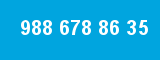 988 678 86 35 988 678 86 35